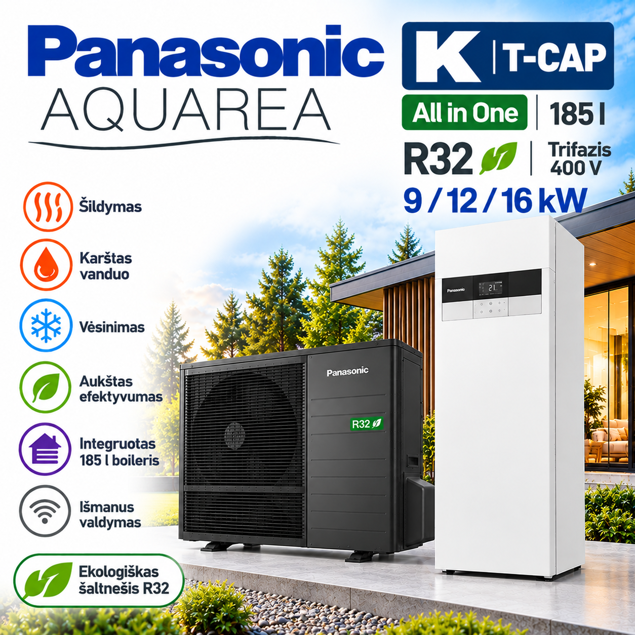 Panasonic Aquarea K T-CAP All in One R32 185 l – 9–16 kW Panasonic Aquarea K T-CAP All in One R32 trifazis oras–vanduo šilumos siurblys 9, 12 ir 16 kW su integruota 185 l karšto vandens talpa – vidaus ir lauko blokai